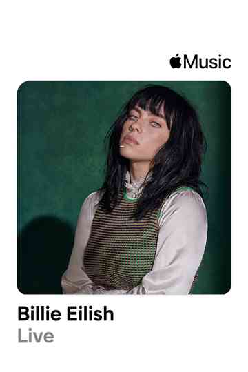 Apple Music Live: Billie Eilish Poster