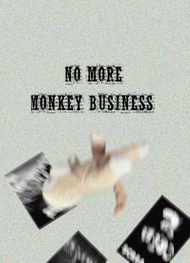 No More Monkey Business