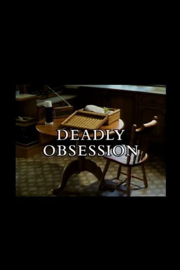 Deadly Obsession Poster