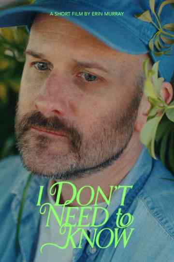I Don't Need to Know Poster