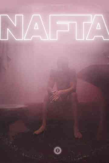 Nafta II Poster