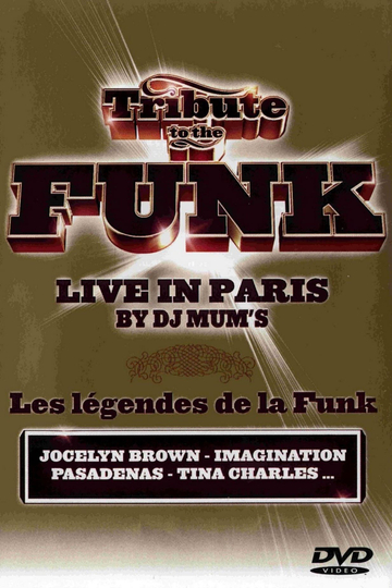 Tribute to the Funk - Live in Paris Poster