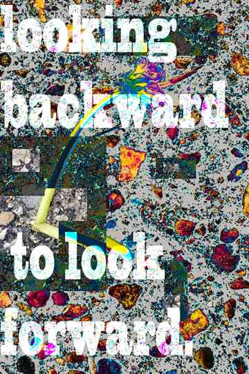 looking backward to look forward Poster
