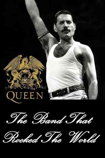 Queen: The Band that Rocked the World Poster