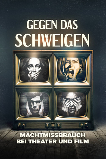 Gegen das Schweigen - Machtmissbrauch bei Theater und Film Poster