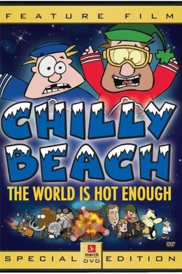 Chilly Beach The World is Hot Enough Poster