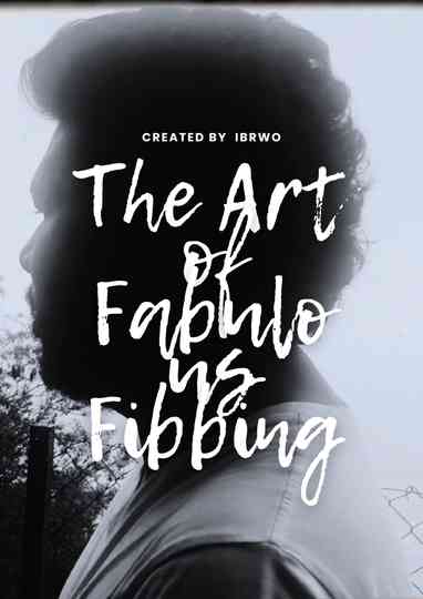 The Art of Fabulous Fibbing: A Mockumentary Poster