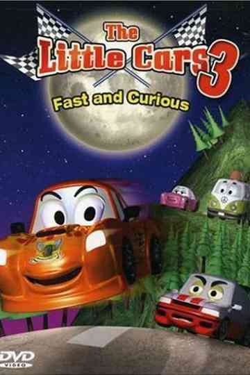 The Little Cars 3: Fast and Curious Poster