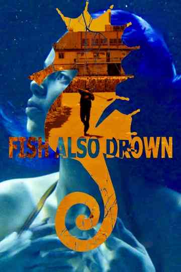 Fish Also Drown Poster