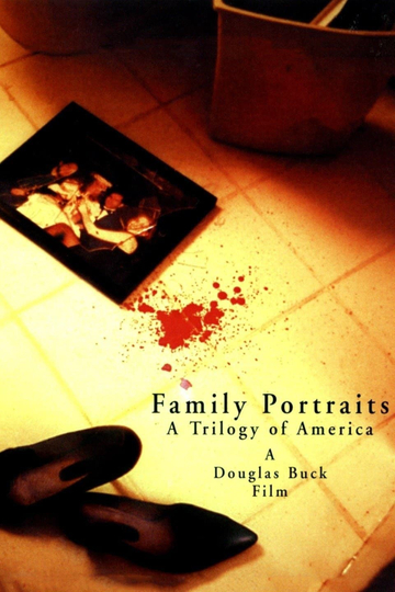 Family Portraits A Trilogy of America