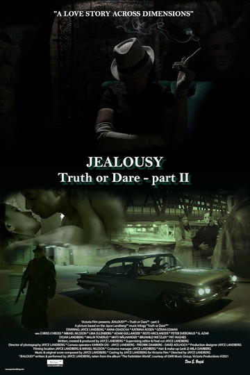 Jealousy (Truth or Dare - Part II) Poster