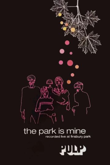 Pulp: The Park is Mine