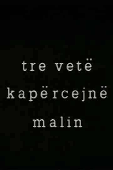 Three People Overpass the Mountain Poster