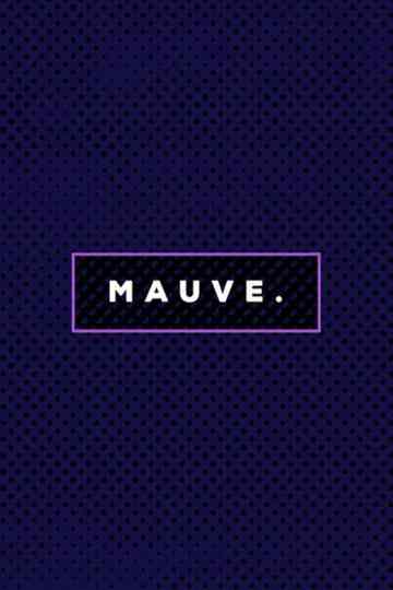 MAUVE.