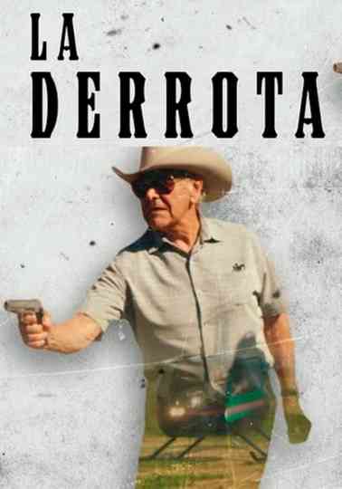 La Derrota Poster