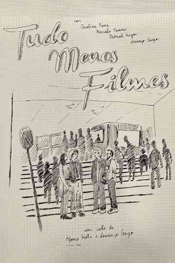 Tudo Menos Filmes Poster