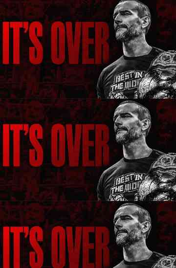 CM Punk in AEW: The End Poster