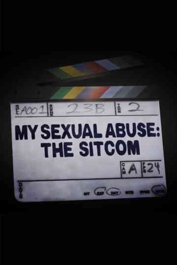 My Sexual Abuse: The Sitcom Poster