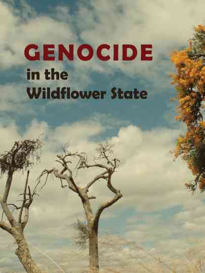 Genocide in the Wildflower State Poster