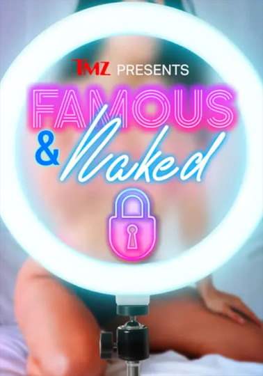 TMZ Presents: Famous & Naked Poster