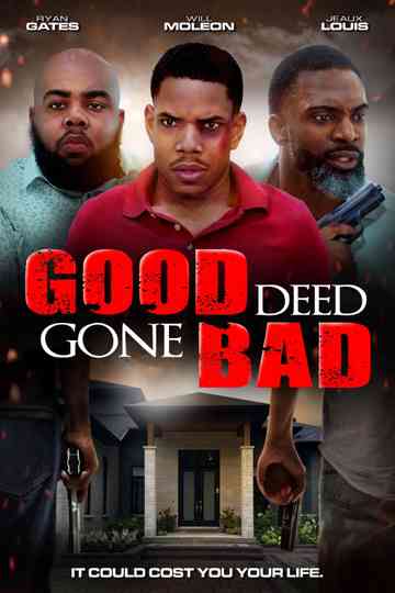 Good Deed Gone Bad Poster