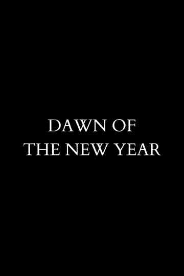 Dawn of the New Year Poster