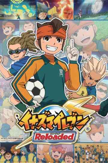 Inazuma Eleven Reloaded ~Reformation of Soccer~ Poster