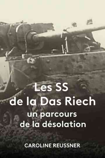 Les SS de la Das Reich, un parcours de la désolation Poster