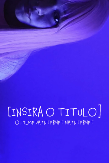 [Insira o título] O filme da Internet na Internet Poster