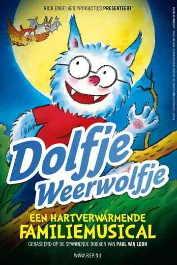 Dolfje Weerwolfje: De Familiemusical Poster