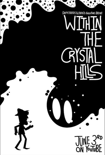 Within the Crystal Hills Poster