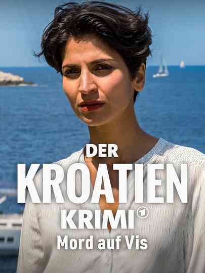 Der Kroatien-Krimi: Mord auf Vis poster