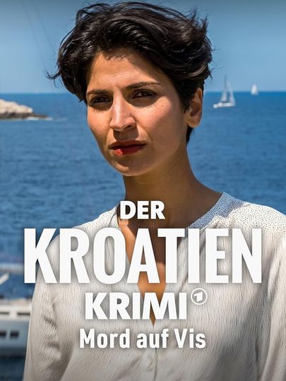 Der Kroatien-Krimi: Mord auf Vis