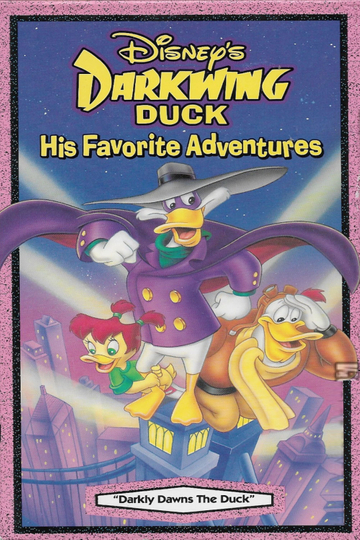 Darkwing Duck. His favorite adventures: Darkly Dawns The Duck