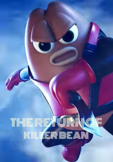 The Return of Killer Bean Poster