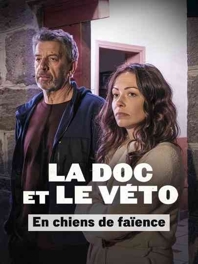 La doc et le véto : En chiens de faïence Poster