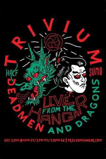 Trivium – Live From The Hangar: Deadmen & Dragons Poster