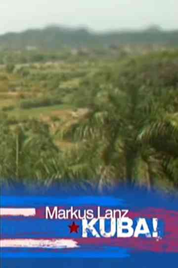 Markus Lanz in Cuba Poster