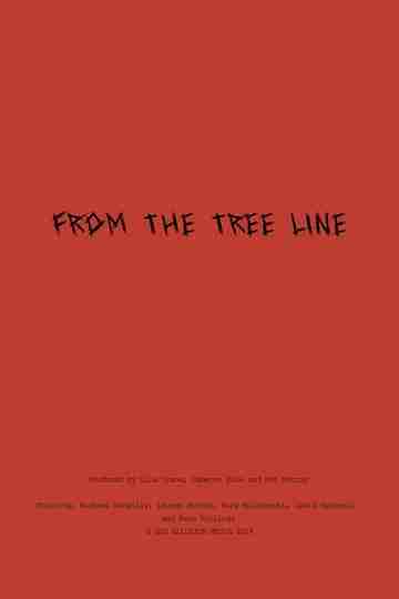 From The Tree Line Poster