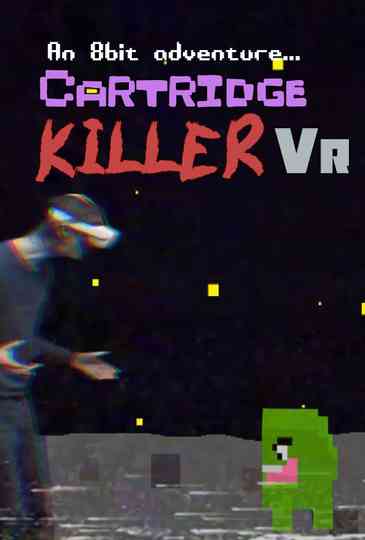 Cartridge Killer VR Poster