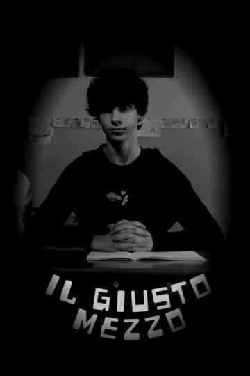 Il Giusto Mezzo Poster