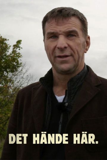 Det Hände Här
