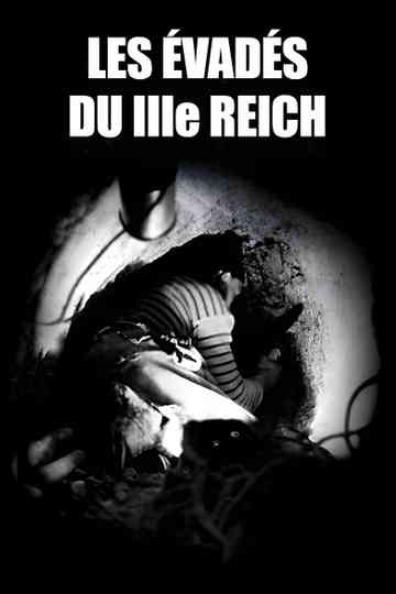 Les Évadés du troisième Reich Poster