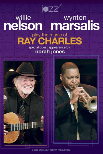 Willie Nelson and Wynton Marsalis Play the Music of Ray Charles Poster