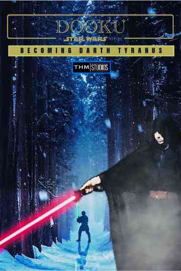 DOOKU A Star Wars Story: Becoming Darth Tyranus Poster