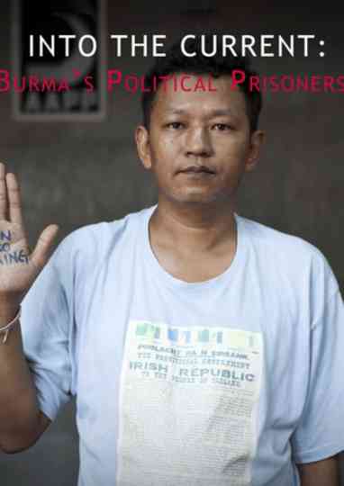 Into the Current: Burma's Political Prisoners Poster