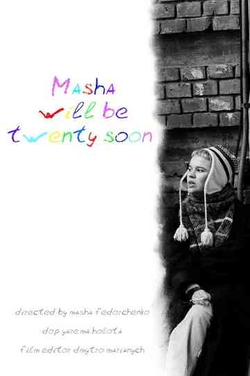 Masha will be 20 soon Poster