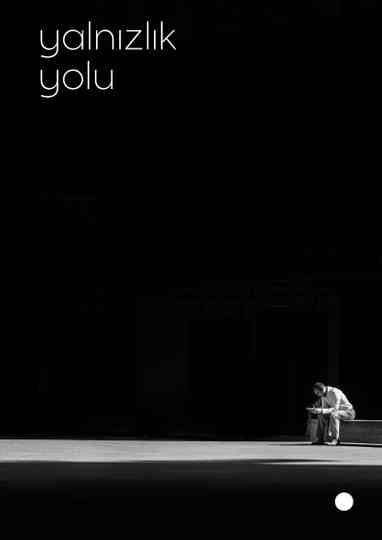 Yalnızlık Yolu Poster