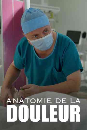Anatomie de la douleur Poster