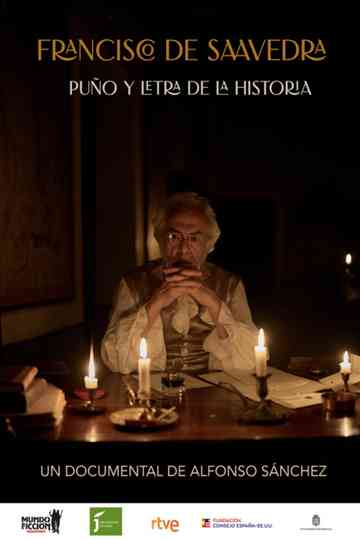 Francisco de Saavedra, puño y letra de la Historia Poster